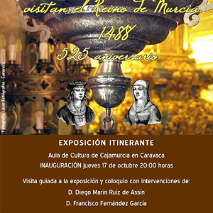 ''Los Reyes Cat�licos visitan el Reino de Murcia, Caravaca 