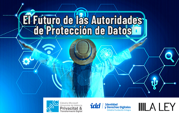 Las Autoridades de Protección de Datos