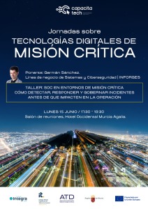 SOC en entornos de misi�n cr�tica: c�mo detectar, responder y gobernar incidentes antes de que impacten en la operaci�n
