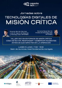 SOC en entornos de misi�n cr�tica: c�mo detectar, responder y gobernar incidentes antes de que impacten en la operaci�n